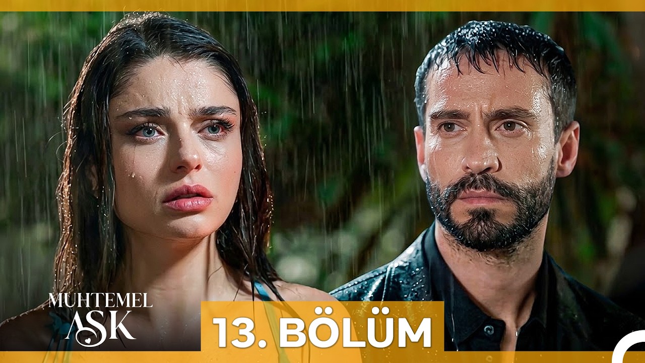 Muhtemel Ask Episode 13